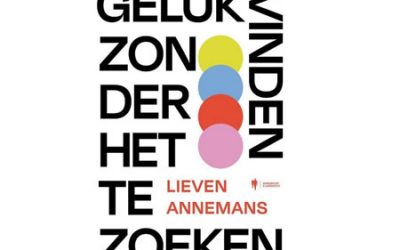 Geluk vinden zonder het te zoeken