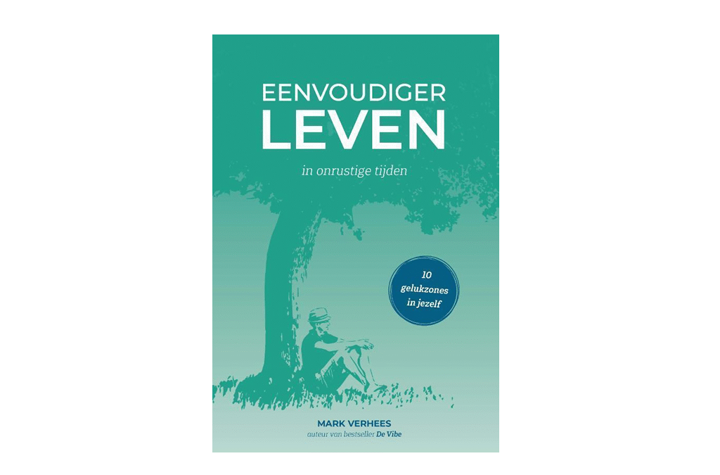 Eenvoudiger leven in onrustige tijden